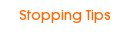 Stopping Tips